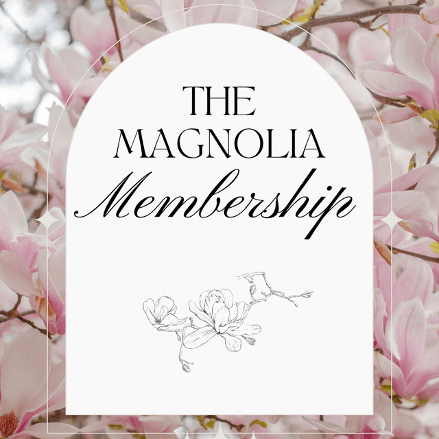 The Magnolia Membership