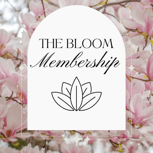 The Bloom Membership